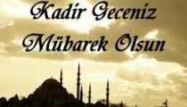 Kadir Gecemiz Mubarek Olsun…